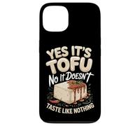 Yes It's Tofu No It Doesn't Taste Like Nothing Case for iPhone 13