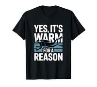 Yes It's Warm for A Reason Funny Scuba Diving T-Shirt