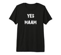 Yes Maam Premium T-Shirt