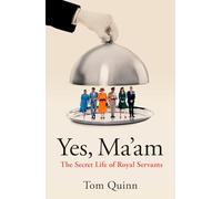 Yes, Ma'am: The Secret Life of Royal Servants