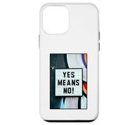 Yes Means No Case for iPhone 12 mini