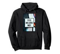 Yes Means No Pullover Hoodie
