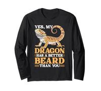 Yes, My Dragon has a Better Beard Lizard Bearded Dragon Long Sleeve T-Shirt