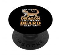 Yes, My Dragon has a Better Beard Lizard Bearded Dragon PopSockets Adhesive PopGrip