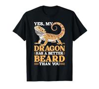 Yes, My Dragon has a Better Beard Lizard Bearded Dragon T-Shirt
