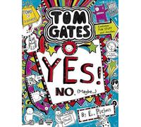 Yes! No (Maybe...) (Tom Gates) by Liz Pichon (May 7, 2015) Hardcover