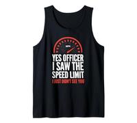 Yes Officer I Saw The Speed Limit Funny Speedometer Sarcasm Tank Top
