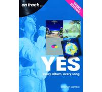 Yes On Track - 3rd Edition : Every Album, Every Song