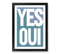 Yes Oui Typography Framed Print | A2 Black Framed Wall Art | Ready to Hang | Modern Positive Affirmations Picture | Living Room Bedroom Lounge Office