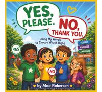 Yes, Please. No, Thank You. (Artificial Intelligence (AI) training for children)