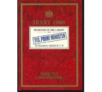 YES, PRIME MINISTER: DIARY 1988 - SIR HUMPHREY APPLEBY