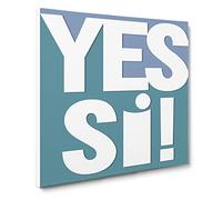 Yes Si Modern Typography Quote Canvas Print | Gallery Wrapped 30mm Frame Wall Art | 14x14 inches | Ready to Hang | Modern Typography Picture | Living Room Bedroom Lounge Office