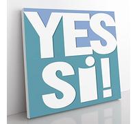 Yes Si Modern Typography Quote Canvas Wall Art Print Ready to Hang, Framed Picture for Living Room Bedroom Home Office Décor, 35x35 cm (14x14 Inch)