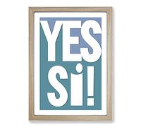 Yes Si Typography Framed Print | A2 Oak Framed Wall Art | Ready to Hang | Modern Positive Affirmations Picture | Living Room Bedroom Lounge Office
