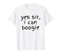 Yes Sir I Can Boogie T-Shirt