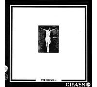 Crass - Yes Sir, I Will