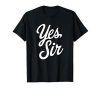 Yes Sir Kinky Lifestyle Submissive Play Statement Value Graphic T-Shirt