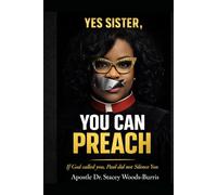 YES SISTER, YOU CAN PREACH: If God called you, Paul did not Silence You