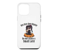 Yes Size Does Matter No One Wants a Small Latte Case for iPhone 12 Pro Max