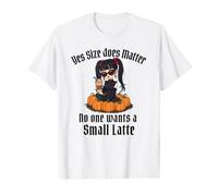 Yes Size Does Matter No One Wants a Small Latte Value Graphic T-Shirt