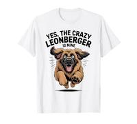 Yes, The Crazy Leonberger is Mine Cartoon Pup Pet Dog Breed T-Shirt