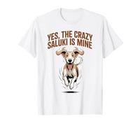 Yes The Crazy Saluki is Mine Pet Dog Breed Persian Greyhound T-Shirt