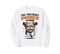 Yes, the crazy Shorkie is Mine Cartoon Cross Mix Breed Dog Sweatshirt