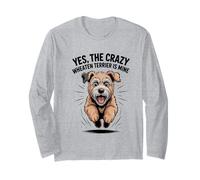 Yes, the Crazy Wheaten Terrier is Mine Irish Pet Dog Breed Long Sleeve T-Shirt