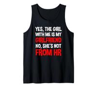 Yes The Girl with Me is My Girlfriend Not from HR Tank Top