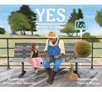 Yes : The Story of a Dreamer