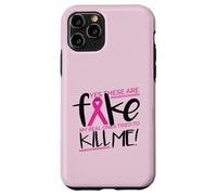 YES THESE ARE FAKE MY REAL ONES TRIED TO KILL ME Cancer Meme Case for iPhone 11 Pro