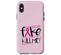 YES THESE ARE FAKE MY REAL ONES TRIED TO KILL ME Cancer Meme Case for iPhone X/XS