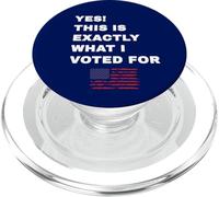 Yes! This Is What I Voted For Pro-Republican President PopSockets PopGrip for MagSafe
