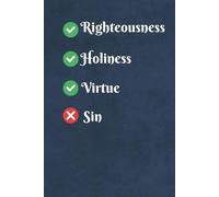 Yes to Righteousness, Holiness and Virtue and No to Sin, Notebook/Journal/Diary/Gift for Christian children, teens, women and men: Size: 6 x 9 inches, 120 lined blank pages