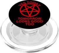 Yes Today Satan with Pentagram Tomorrow Looks Good Too. PopSockets PopGrip for MagSafe