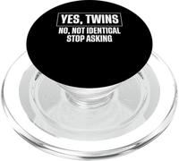 Yes Twins No Not Identical Stop Asking Twin Dad PopSockets PopGrip for MagSafe