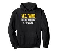 Yes Twins No Not Identical Stop Asking Twin Dad Pullover Hoodie