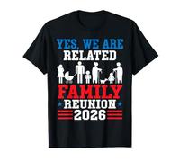 Yes We are Related Family Reunion 2026 Summer Vacation Trip T-Shirt