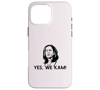 YES WE KAM! Elect Vice President Kamala Harris Meme Case for iPhone 16 Pro Max