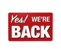 Yes We're Back Metal Warning Sign with Easy Install for Indoor Outdoor Security, Business Office Home Garden Street Decor 30 x 20 cm