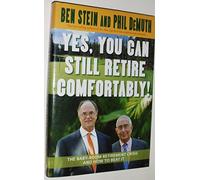 Yes, You Can Still Retire Comfortably!: The Baby-Boom Retirement Crisis And How to Beat It