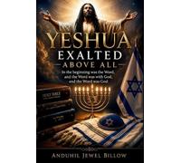 Yeshua, Exalted Above All