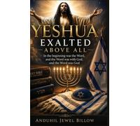 Yeshua, Exalted Above All