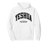 Yeshua he saves Christian men, women & kids love God & Jesus Pullover Hoodie