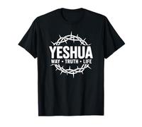 Yeshua Jesus Way Truth Life Christian Faith Tee T-Shirt