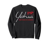 Yeshua Sweatshirt Christian Gifts Jesus The King Is Coming Sweatshirt