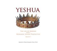 Yeshua: The Life of Messiah