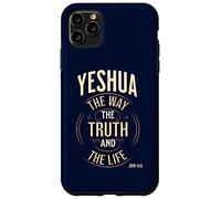 Yeshua The Way, The Truth and The Life John 14:6 Case for iPhone 11 Pro Max