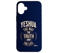 Yeshua The Way, The Truth and The Life John 14:6 Case for iPhone 16 Plus