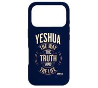 Yeshua The Way, The Truth and The Life John 14:6 Case for iPhone 17 Pro